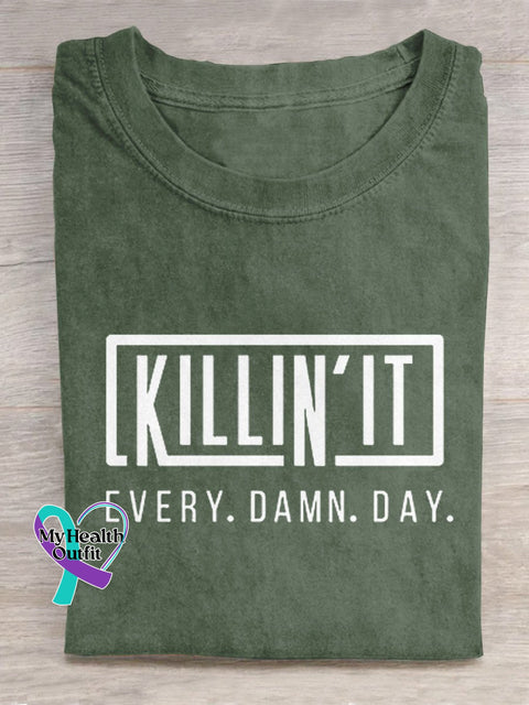 Killing It Every Damn Day Art Print Casual T-Shirt Green / S