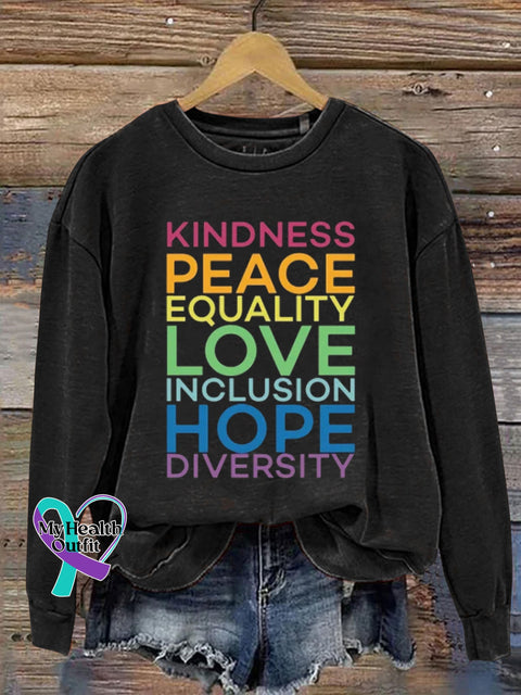 Kindness Peace Equality Love Inclusion Hope Diversity Crew Neck Casual Sweatshirt Black / S
