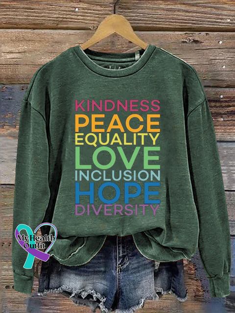 Kindness Peace Equality Love Inclusion Hope Diversity Crew Neck Casual Sweatshirt Green / S