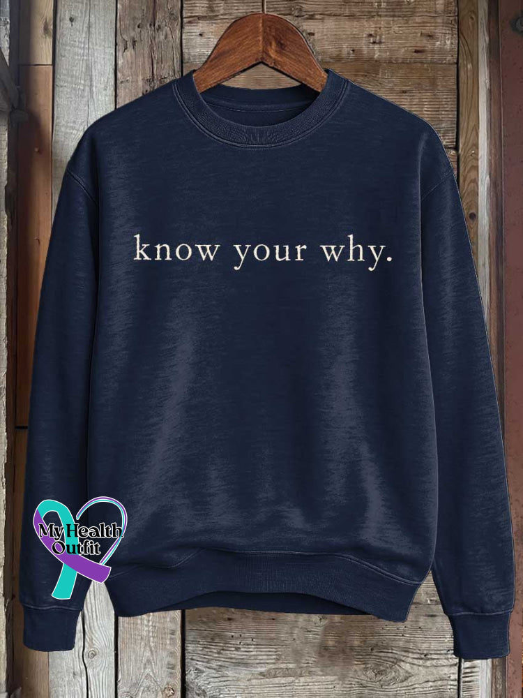 Know Your Why. Print Casual Sweatshirt Blue / S