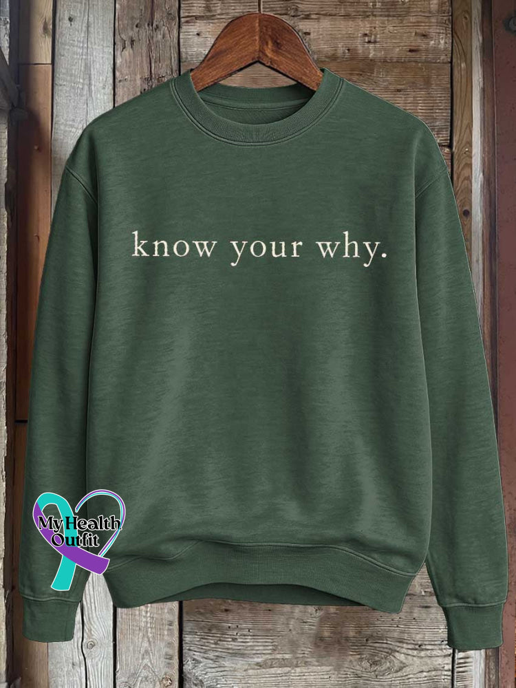 Know Your Why. Print Casual Sweatshirt Green / S