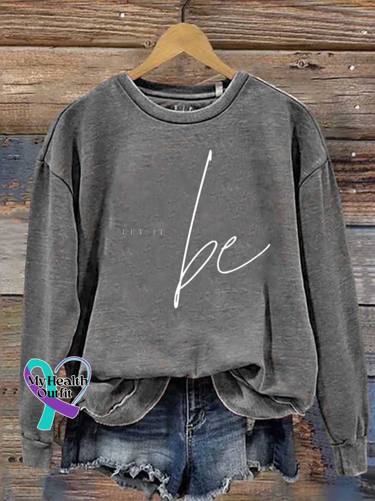 Let It Be Print Casual Sweatshirt