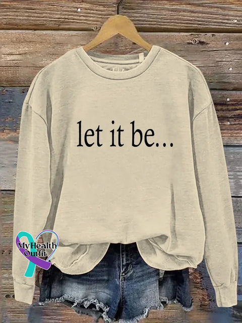 Let It Be... Print Casual Sweatshirt Sand / S