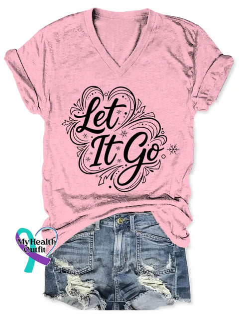 Let It Go Art V-neck Casual T-Shirt Pink / S