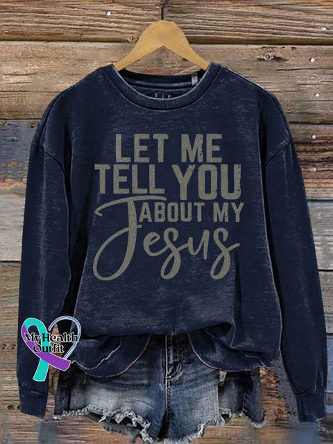 Let Me Tell You About My Jesus Cross Verse Religious Faith Outfit Church Christian Casual
