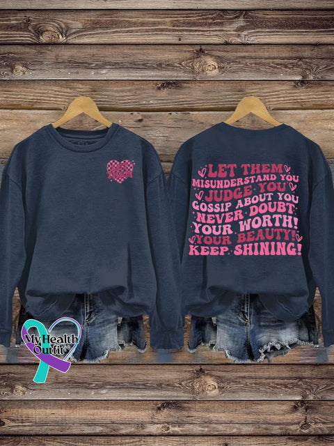 Let Them Misunder Stand You Judge Cossip About Never Doubt Your Worth Beauty Keep Shining Casual