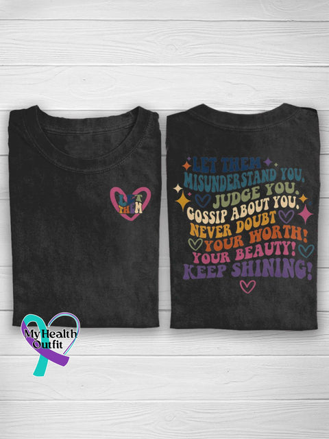 Let Them Misunderstand You Judge Gossip About Never Doubt Your Worth Beauty Keep Shining Casual