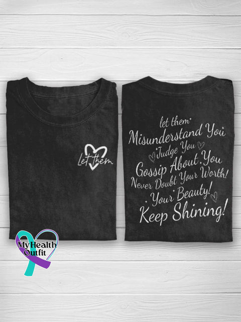 Let Them Misunderstand You Judge Gossip About Never Doubt Your Worth Beauty Keep Shining Casual