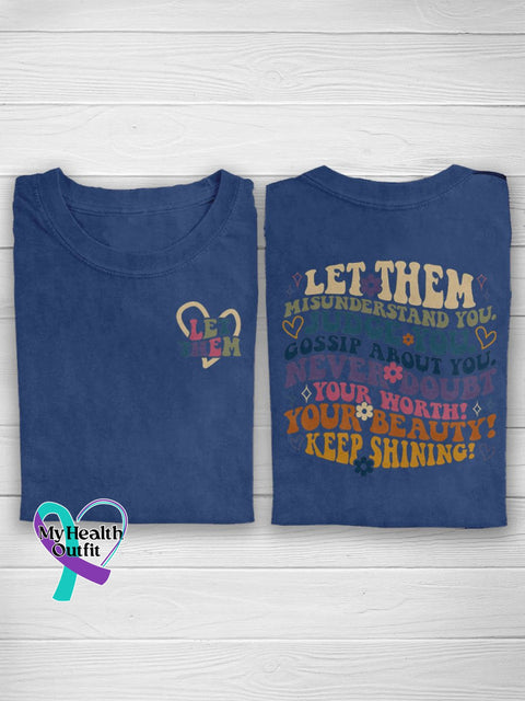 Let Them Misunderstand You Judge Gossip About Never Doubt Your Worth Beauty Keep Shining Casual