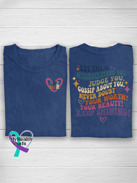 Let Them Misunderstand You Judge Gossip About Never Doubt Your Worth Beauty Keep Shining Casual