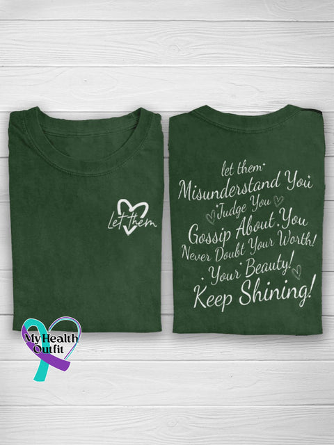 Let Them Misunderstand You Judge Gossip About Never Doubt Your Worth Beauty Keep Shining Casual