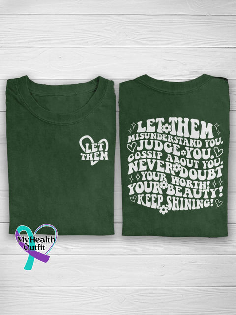 Let Them Misunderstand You Judge Gossip About Never Doubt Your Worth Beauty Keep Shining Casual