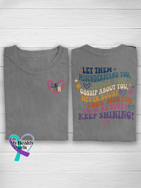 Let Them Misunderstand You Judge Gossip About Never Doubt Your Worth Beauty Keep Shining Casual