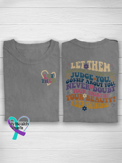 Let Them Misunderstand You Judge Gossip About Never Doubt Your Worth Beauty Keep Shining Casual