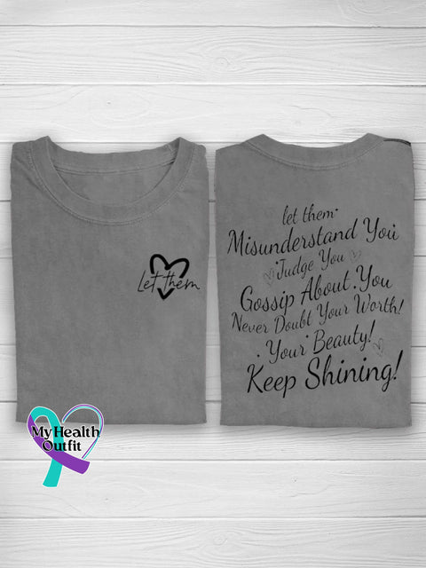 Let Them Misunderstand You Judge Gossip About Never Doubt Your Worth Beauty Keep Shining Casual