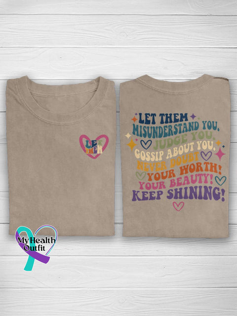 Let Them Misunderstand You Judge Gossip About Never Doubt Your Worth Beauty Keep Shining Casual