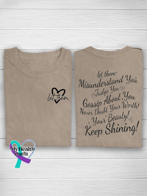 Let Them Misunderstand You Judge Gossip About Never Doubt Your Worth Beauty Keep Shining Casual