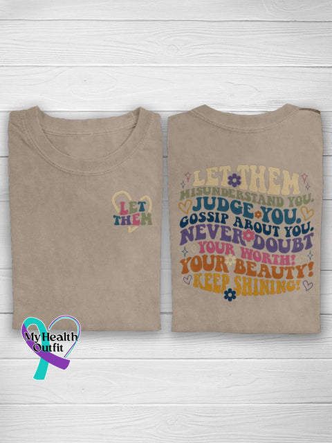 Let Them Misunderstand You Judge Gossip About Never Doubt Your Worth Beauty Keep Shining Casual