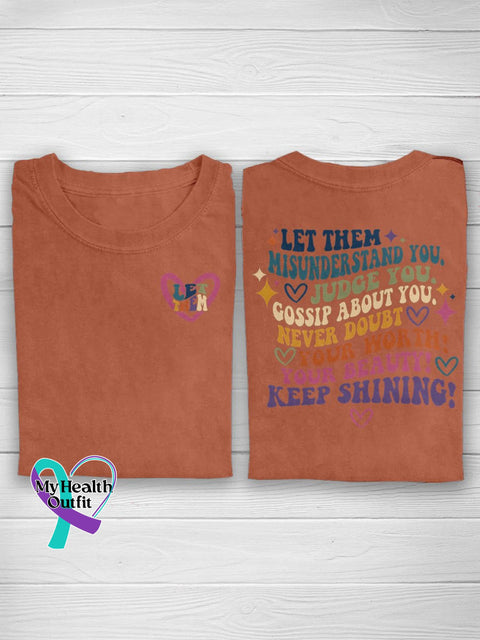 Let Them Misunderstand You Judge Gossip About Never Doubt Your Worth Beauty Keep Shining Casual