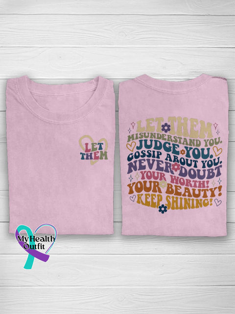 Let Them Misunderstand You Judge Gossip About Never Doubt Your Worth Beauty Keep Shining Casual