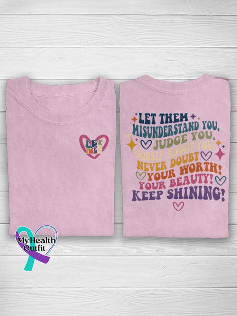 Let Them Misunderstand You Judge Gossip About Never Doubt Your Worth Beauty Keep Shining Casual