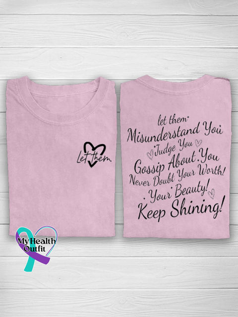 Let Them Misunderstand You Judge Gossip About Never Doubt Your Worth Beauty Keep Shining Casual