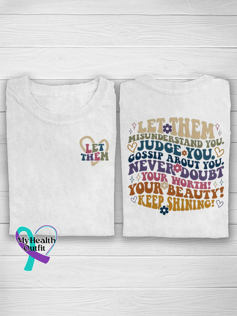 Let Them Misunderstand You Judge Gossip About Never Doubt Your Worth Beauty Keep Shining Casual