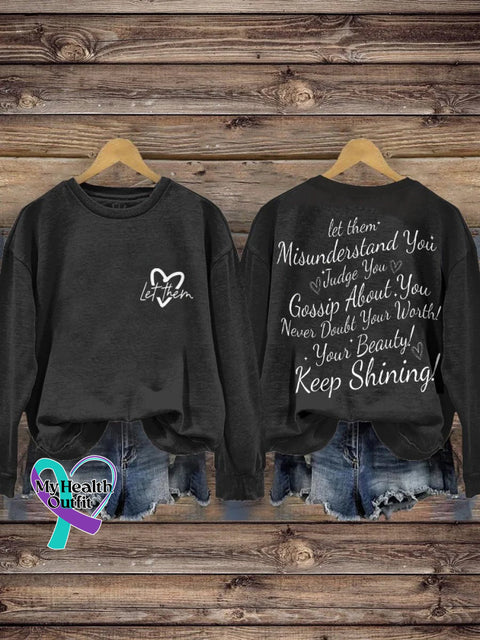 Let Them Misunderstand You Judge Gossip About Never Doubt Your Worth Beauty Keep Shining Print