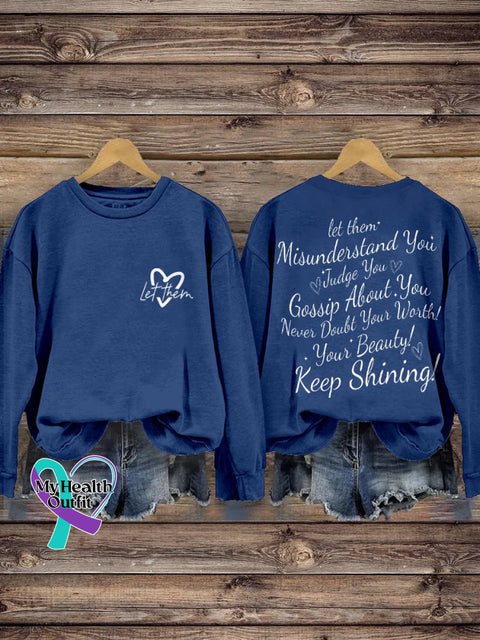 Let Them Misunderstand You Judge Gossip About Never Doubt Your Worth Beauty Keep Shining Print