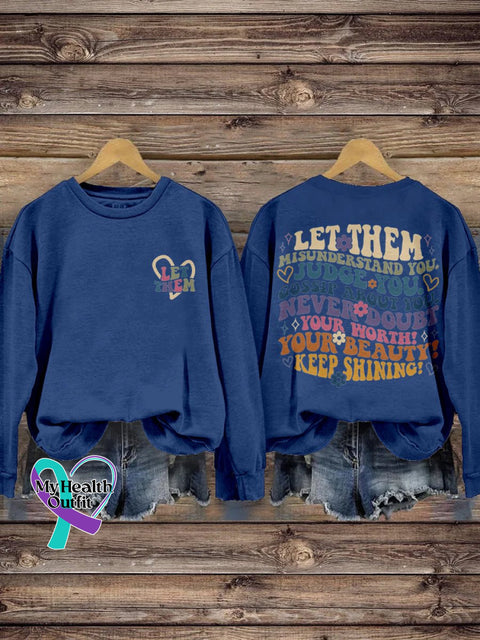 Let Them Misunderstand You Judge Gossip About Never Doubt Your Worth Beauty Keep Shining Print