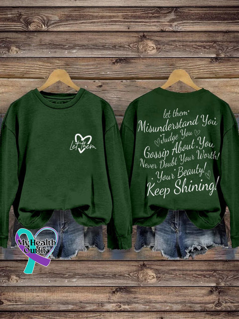 Let Them Misunderstand You Judge Gossip About Never Doubt Your Worth Beauty Keep Shining Print