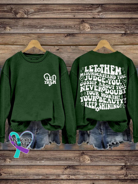 Let Them Misunderstand You Judge Gossip About Never Doubt Your Worth Beauty Keep Shining Print