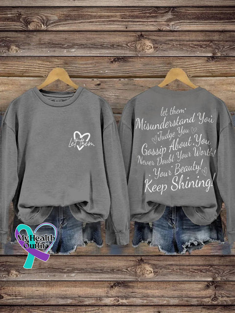 Let Them Misunderstand You Judge Gossip About Never Doubt Your Worth Beauty Keep Shining Print