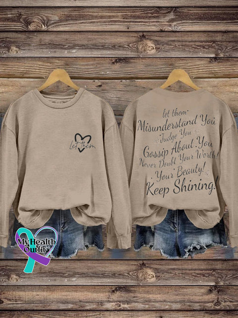 Let Them Misunderstand You Judge Gossip About Never Doubt Your Worth Beauty Keep Shining Print