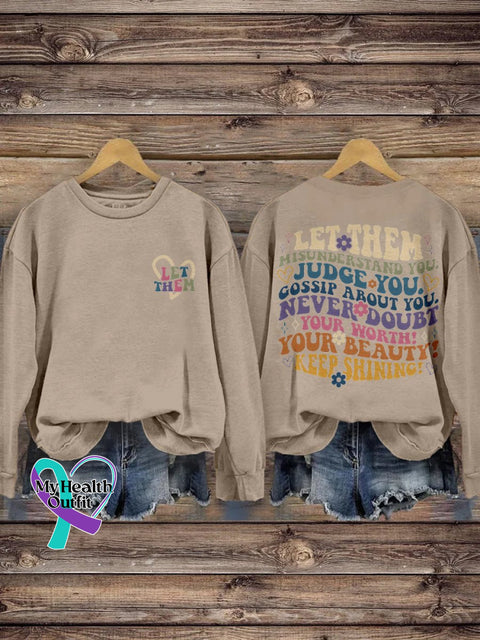 Let Them Misunderstand You Judge Gossip About Never Doubt Your Worth Beauty Keep Shining Print