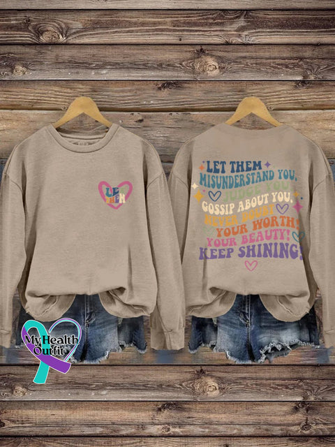 Let Them Misunderstand You Judge Gossip About Never Doubt Your Worth Beauty Keep Shining Print