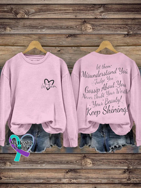 Let Them Misunderstand You Judge Gossip About Never Doubt Your Worth Beauty Keep Shining Print