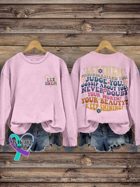 Let Them Misunderstand You Judge Gossip About Never Doubt Your Worth Beauty Keep Shining Print