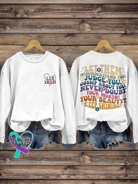 Let Them Misunderstand You Judge Gossip About Never Doubt Your Worth Beauty Keep Shining Print