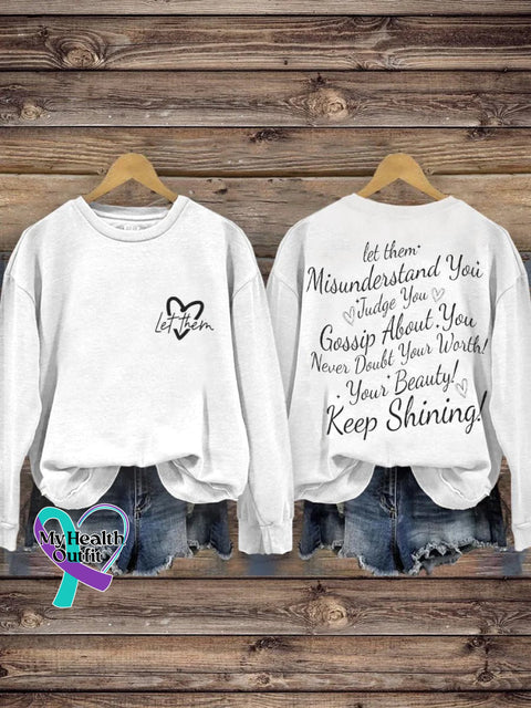 Let Them Misunderstand You Judge Gossip About Never Doubt Your Worth Beauty Keep Shining Print