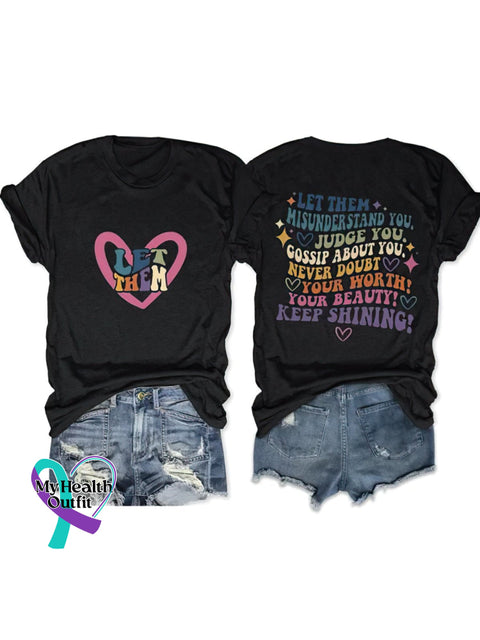 Let Them Misunderstand You Judge Your Gossip And Never Doubt Beauty! Keep It Shiny Black / S