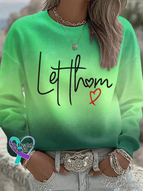 Let Them Suicide Prevention Awareness Casual Cotton Sweatshirt Green / S