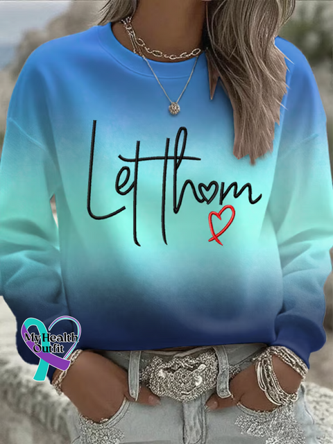 Let Them Suicide Prevention Awareness Casual Cotton Sweatshirt LightBlue / S