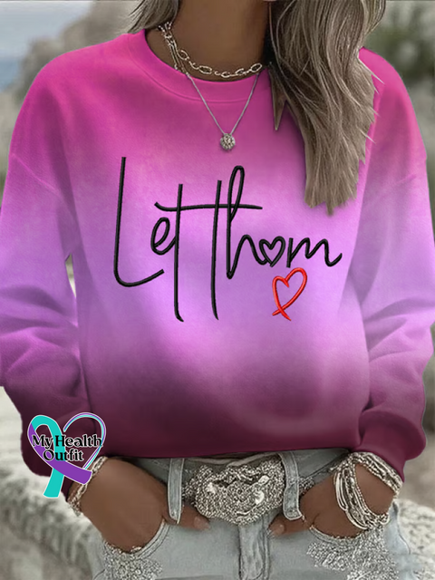 Let Them Suicide Prevention Awareness Casual Cotton Sweatshirt Pink / S