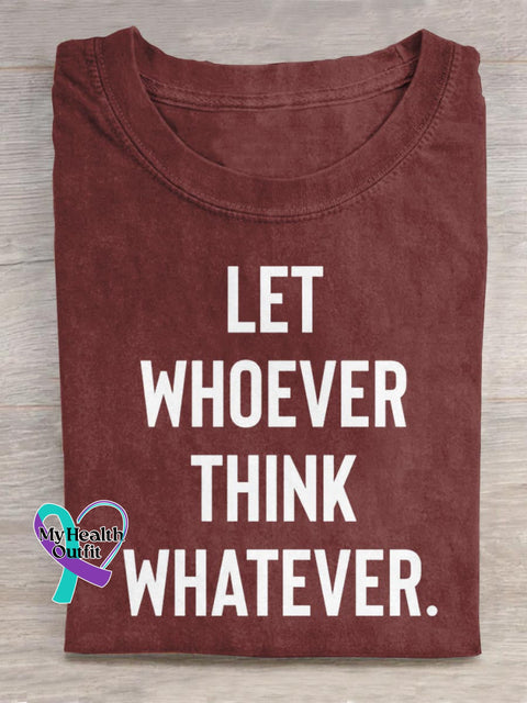 Let Whoever Think Whatever Art Print Casual Cotton T-shirt Red / S