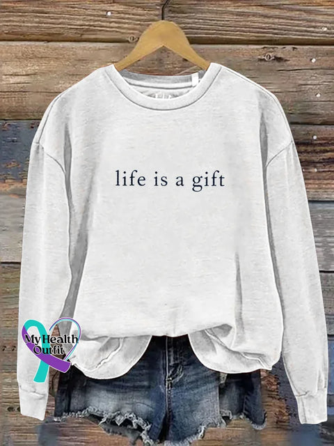 Life Is A Gift Print Casual Sweatshirt White / S