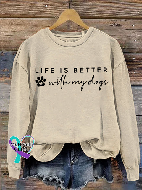 Life Is Better With My Dog Letter Print Casual Sweatshirt Sand / S