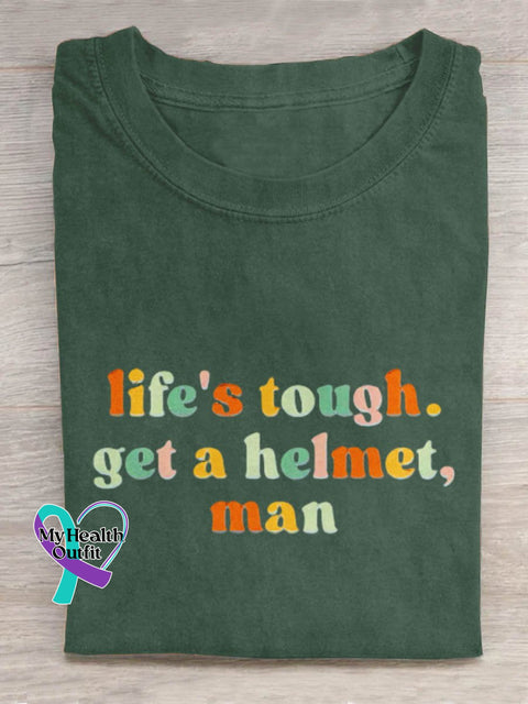 Life Tough Get A Helmet Man Art Print Design T-Shirt Green / S