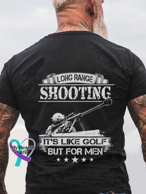 Long Range Shooting It’s Like Golf But For Men Print Casual T-Shirt Black / S