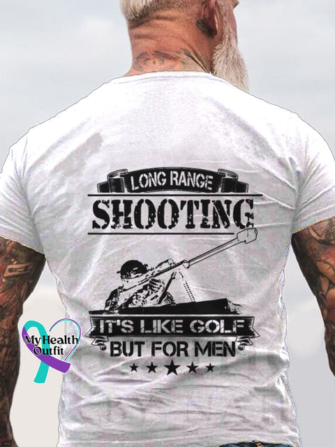 Long Range Shooting It’s Like Golf But For Men Print Casual T-Shirt White / S